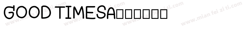 GOOD TIMESA字体转换